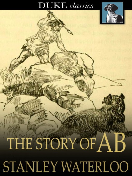 Title details for The Story of Ab by Stanley Waterloo - Wait list